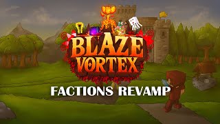 BLAZEVORTEX FACTIONS REVAMP - $500 FTOP REWARD 🔥