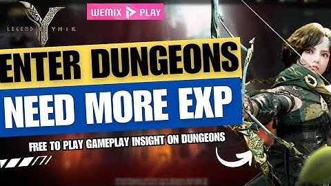 Legend of Ymir F2P MmoRpg Wemix | Gameplay Insights on Dungeons