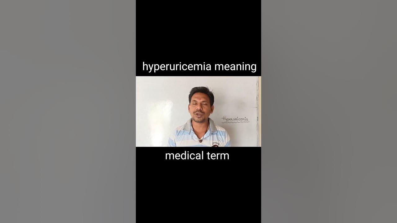 Hyperuricemia Meaning Medical Term biology science neet YouTube hyperuricemia-meaning-medical-term-biology-science-neet-youtube