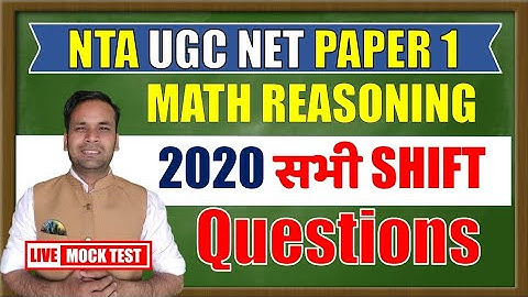 Math Reasoning 2020 All Shift Question II Nta Ugc Net May 2021 Exam II PYQ Questions Live Mock Test