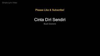 Budi Doremi - Cinta Diri Sendiri (Lyric Video)