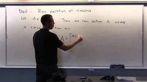 Applied Linear Algebra, Lesson 8, Video 16: Row Partition of Matrix