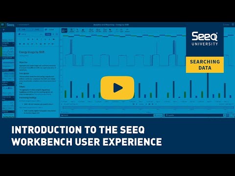 introduction to the seeq workbench user experience