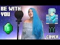 Be With You - Mondays [Cover] (Aphmau