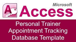 Microsoft Access Personal Trainer Appointment Tracking Database Template