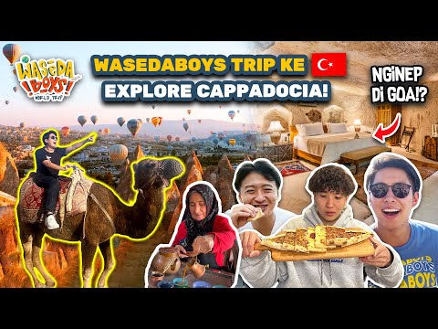 WASEDABOYS TRIP KE TURKEY, EXPLORE CAPPADOCIA! NGINEP DI GUA!? | WORLD TRIP 50