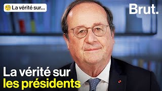 La vérité sur les présidents de la République avec François Hollande