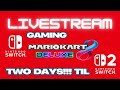 Nintendo Switch Gaming: 2 Days Til Switch 2!