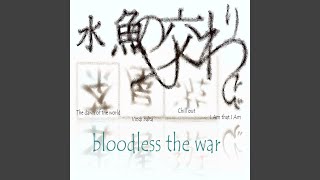 Video thumbnail of "bloodless the war - Vindi balta"