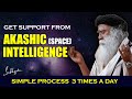 Tapping into the akashic space intelligence  simple process 3 times a day  sadhguru