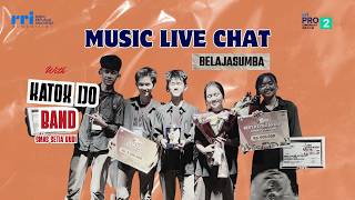 MUSIC LIVE CHAT - BELAJASUMBA : MLC WITH KATOX IJO BAND (SMAS SETIA BUDI)