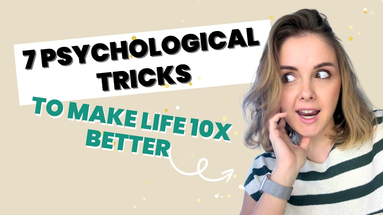 7 Psychological Tricks to Make Life 10x Better - YouTube