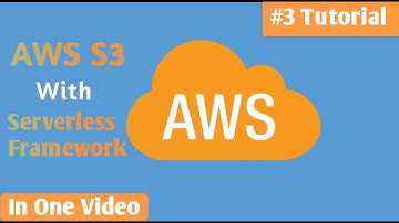 AWS  S3 In One Video With Server-less Framework