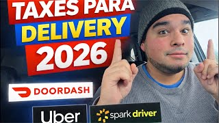 Taxes para Delivery 2026 DoorDash Uber Spark Driver recomendación