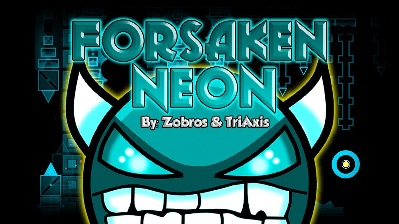Forsaken neon 100 geometry dash youtube