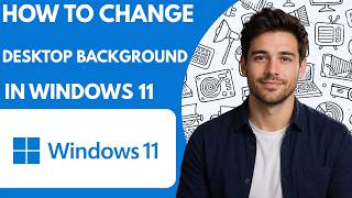 How to Change Desktop Background in Windows 11 Full Guide 2027