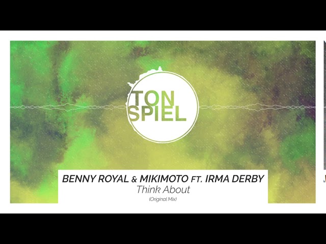 Benny Royal & Mikimoto & Irma Derby - Think About