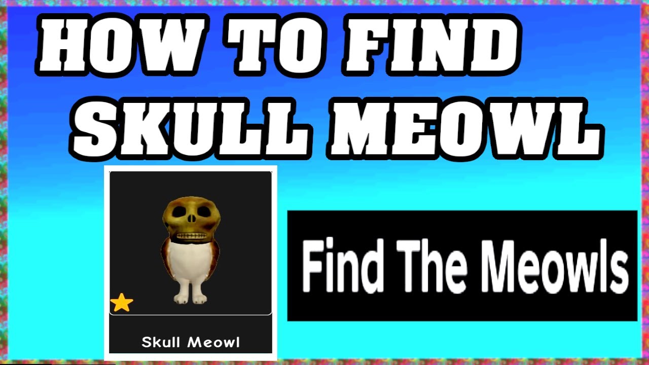 How To Find SKULL MEOWL in FIND THE MEOWLS ROBLOX [UPDATE] [walkthrough ...