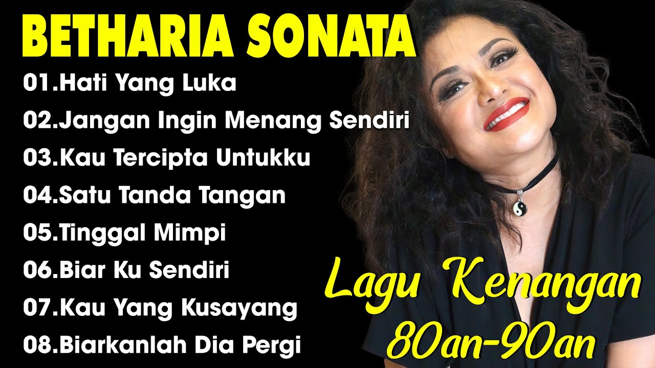 Full Album Betharia Sonata| Lagu Lawas Terbaik | Lagu Pop Nostalgia 80an - 90an | Lagu Kenangan