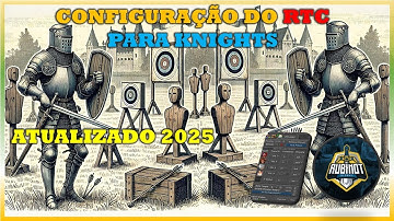 RTC SETUP FOR KNIGHTS - UPDATED 2025