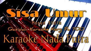 Sisa Umur - Karaoke Nada Putra ( Masud Sidik ) Qasidah Korg Pa 709