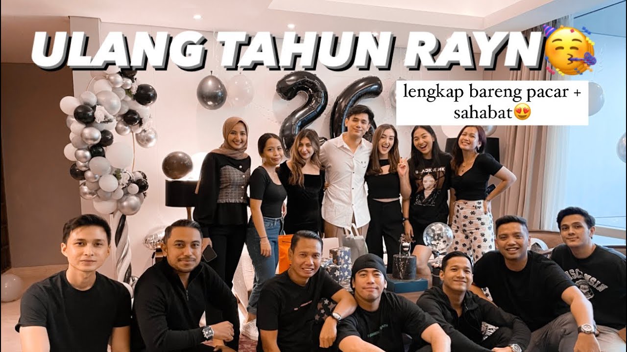 ULANG TAHUN RAYN WIJAYA + RANTY MARIA ❤️