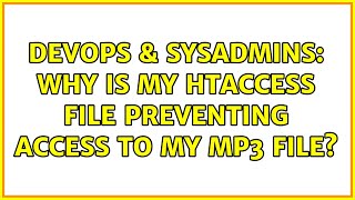 Celebrity DevOps & SysAdmins: Why is my htaccess file preventing access to my MP3 file? (2 Solutions!!) Profile