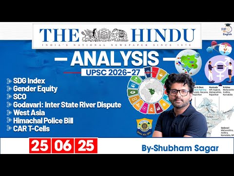 The Hindu Analysis | 25 June 2025 | Daily Newspaper Analysis for UPSC CSE 2026