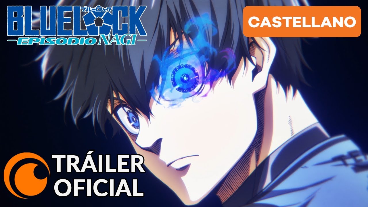 BLUE LOCK LA PELÍCULA -EPISODIO NAGI- | TRÁILER OFICIAL (Doblaje ...