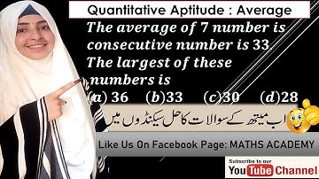 The average of 7 consecutive number is 33.The largesr of these number is | FPSC, PPSC & NTS Question