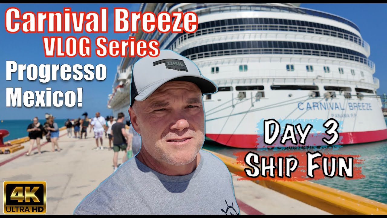 Carnival Breeze Visits Progresso Mexico, Ship Life: What We Do While Docked In Progresso Mexico.