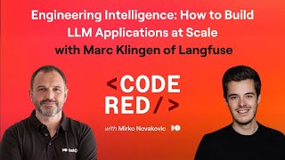 #23 - Engineering Intelligence: How to Build LLM Applications at Scale with Marc Klingen of Langfuse