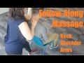Follow-Along Chair Massage for Neck, Shoulder, and Arm Discomfort
