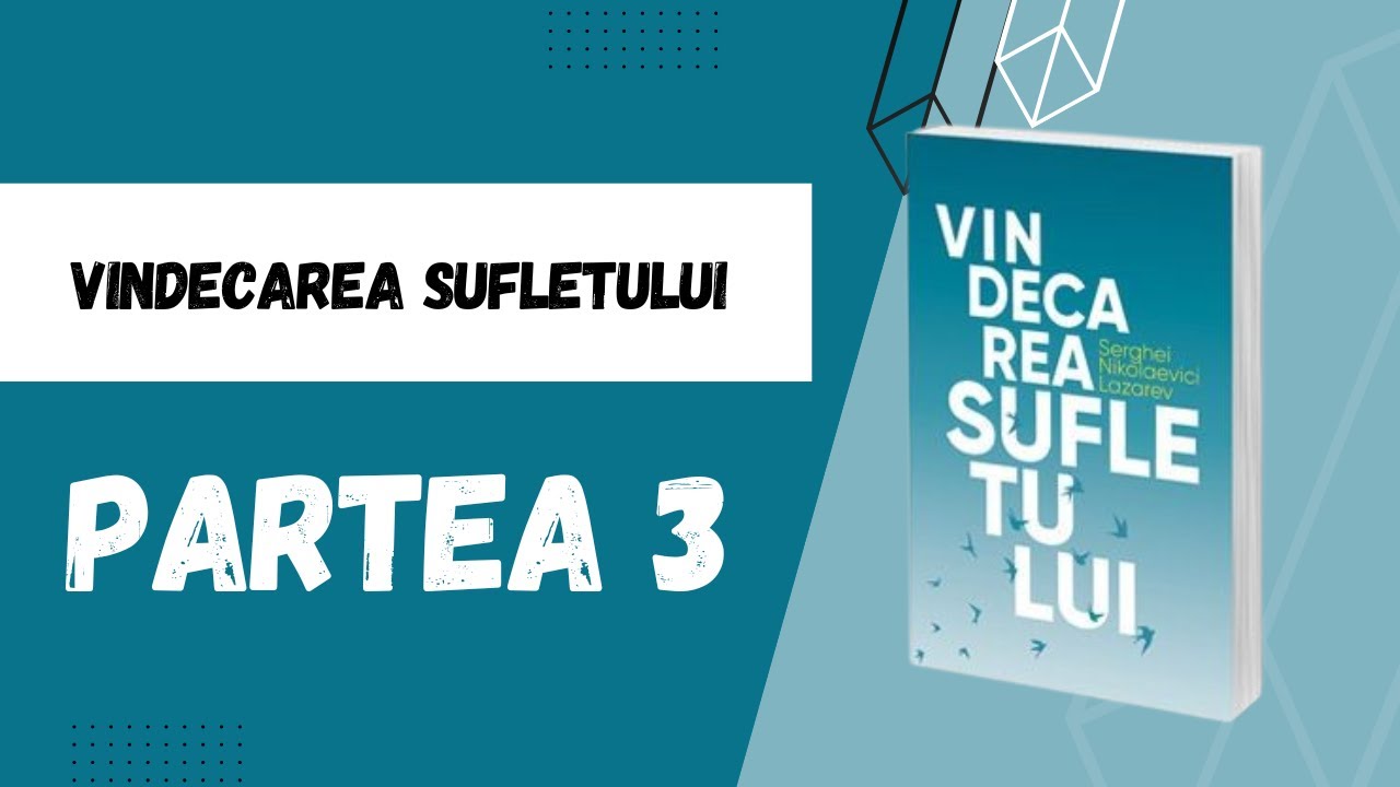 vindecarea-sufletului-de-s-n-lazarev-partea-3-carte-audio-youtube