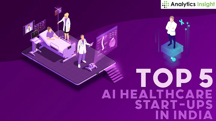 Top 5 AI Healthcare start-ups in India