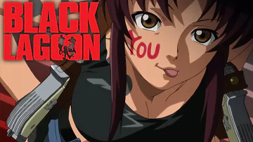 Black Lagoon – Opening Theme – Red Fraction