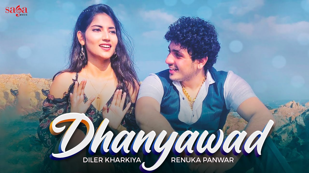 Diler Kharkiya - Dhanyawad | Renuka Panwar | Angel Rai | New ...