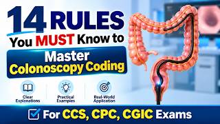 CCS, CPC & CGIC 2026: 14 Colonoscopy Rules You MUST Know