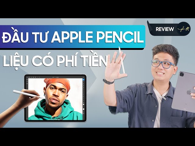 Dùng Apple Pencil với iPad liệu có "phí tiền"??? | Thế Giới Phụ Kiện