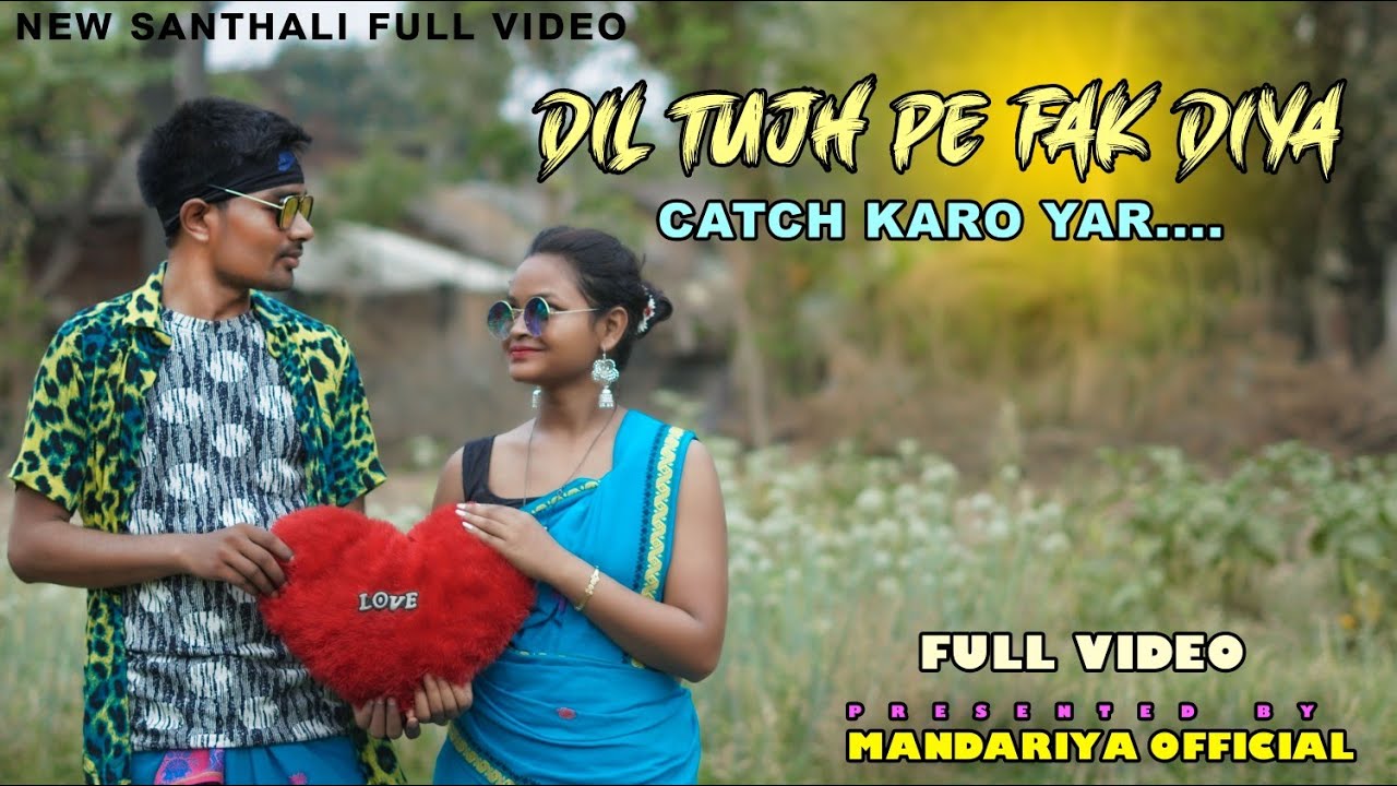 Dil Tujhpe Fak diya Catch karo yaarNew Santhali music video song 2021 Dhani  Marcel