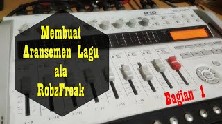 Aransemen Lagu ala RobzFreak (bagian 1)