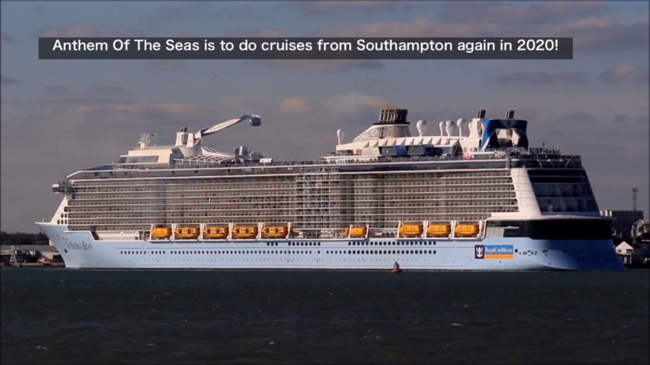 Anthem Of The Seas is back to The UK in 2020
