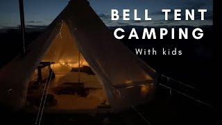 Bell tent boutique camping with children | 5 meter bell tent set up | bell tent camping