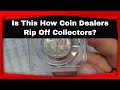Is this how coin dealers rip people off coin dealer gray area