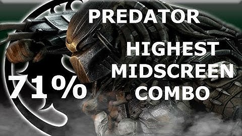 MKX: Predator Highest Midscreen 71% Combo By Hro