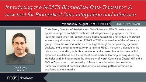DataBytes: NCATS Biomedical Data Translator: A new tool for Biomedical Data Integration & Inference