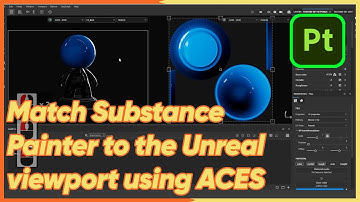 Match Substance Painter to the Unreal viewport using ACES
