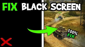 How To Fix Black Screen in World of Tanks Blitz (Easy Steps)