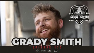 Episode 175 - Grady Smith (Round 2)