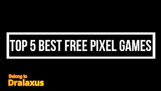 TOP 5 BEST FREE PIXEL GAMES 2021 screenshot 1